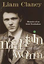Mountain of the Women by Liam Clancy